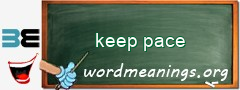 WordMeaning blackboard for keep pace